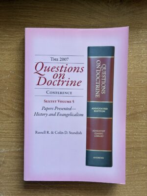 Questions on Doctrine (Vol. 5 - Papers Presented - History and Evangelicalism)