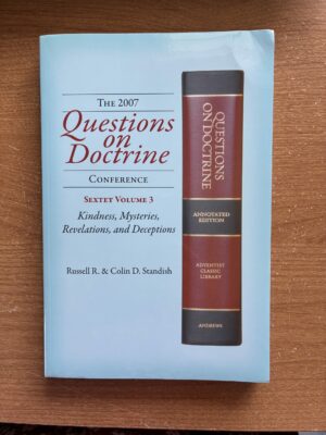 Questions on Doctrine (Vol. 3 - Kindness, Mysteries, Revelations, and Deceptions)