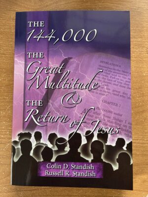 The 144,000, The Great Multitude & The Return of Jesus